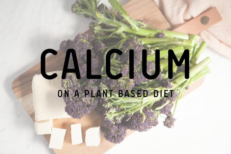 Calcium on a Plant Based Diet