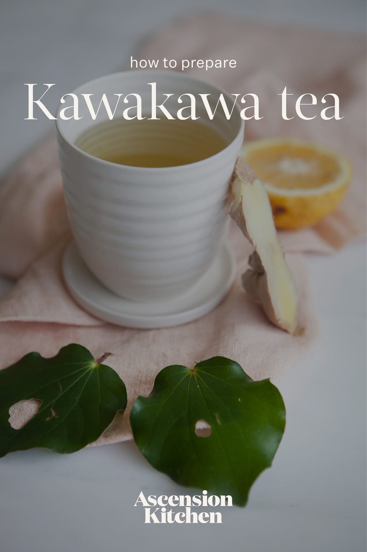 A white ceramic cup filled with hot kawakawa tea, a slice of ginger is rresting beside it. Wedge of lemon in the background. Text over the top reads "How to prepare kawakawa tea."