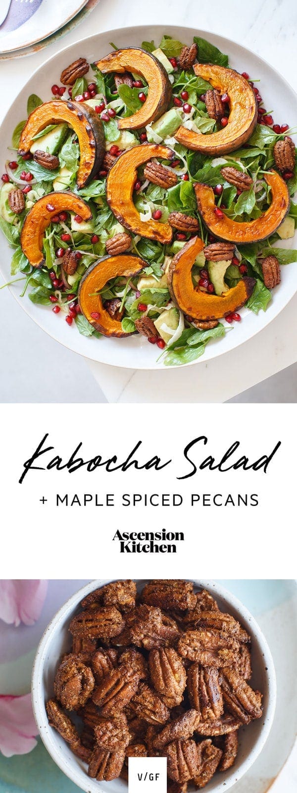 A simple kabocha squash salad with maple spiced pecans. Vegan and gluten free. #ChristmasSalad #SquashSalad #Squashes #SpicedPecans #RoastedSquash #KabochaSalad #AscensionKitchen // Pin to your own inspiration board! //