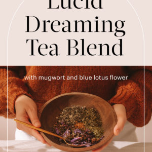 Woman holding a wooden bowl filled with a variety of herbs used to make a herbal dream tea blend, with the text "Lucid dreaming tea blend" written at the top of the image.
